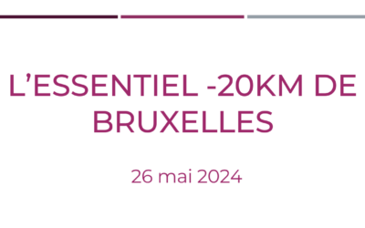 L’ESSENTIEL- 20KM dE BRUXELLES 2024